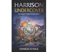 Harrison Undercover: The Sherriff Harrison Saga Vol 2