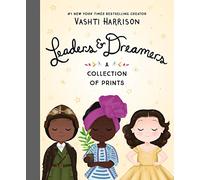 Harrison, Vashti - Leaders & Dreamers: A Collection of Prints