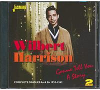 Wilbert Harrison – Gonna Tell You a Story – Import
