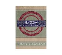Harrow: London Poems Of Convalescence
