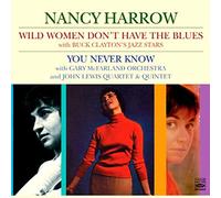 Harrow, Nancy - Wild Women Don't Have.