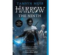 Harrow the ninth Tamsyn Muir (Auteur)