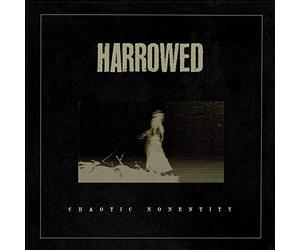Harrowed - Chaotic Nonentity