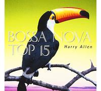 Harry Allen - Bossa Nova Top 15 [Import]