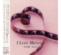 Harry Allen - I Love Mancini [Import]