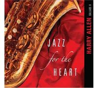 Harry Allen - Jazz for The Heart