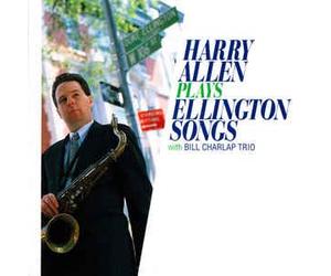 Harry Allen - Plays Ellington Songs [Import]