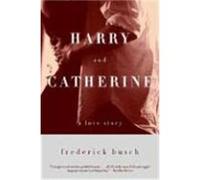 Harry and Catherine Frederick Busch (Auteur)