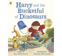Harry and the Bucketful of Dinosaurs