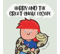 Harry and the Great Snake Escape: Crikey! Where’s Houdini?