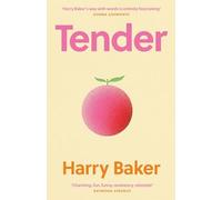 Harry Baker - Tender 100 poems for the first 100 days of life - Hard - E245z