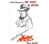Harry Banner In The Bullet Of Destiny
