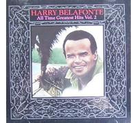 Harry Belafonte - All-Time Greatest Hits, Vol. 2 by Harry Belafonte
