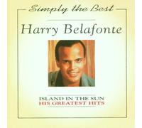 Harry Belafonte - Island in the Sun: His Greatest Hits by Harry Belafonte