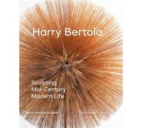 Harry Bertoia - Sculpting Mid-Century Modern Life