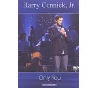 Harry Connick Jr. - Only You in Concert (Live from Quebec City) (2004)