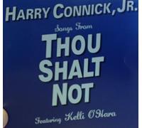 Harry Connick Jr. - Thou Shalt Not: Original Broadway Cast Recording (Words and Music by Harry Connick, Jr.)
