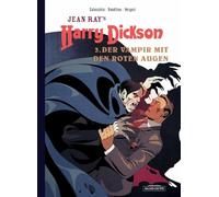 Harry Dickson: 3. Der Vampir mit den roten Augen