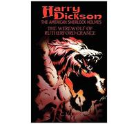 Harry Dickson And The Werewolf Of Rutherford Grange