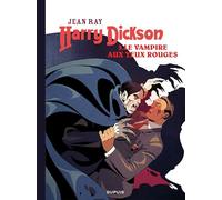 Harry Dickson - Tome 3 - Le Vampire aux yeux rouges