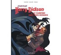 Harry Dickson - Tome 3 - Le Vampire aux yeux rouges Luana Vergari (Auteur), Doug Headline (Auteur), Onofrio Catacchio (Illustration)