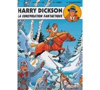 Harry Dickson. tome 6 : La conspiration fantastique de Ray. Jean (1999) Cartonné