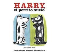 Harry, el perrito sucio: Harry the Dirty Dog (Spanish edition)