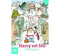 Harry est fou de King-Smith.Dick (2008) Broché