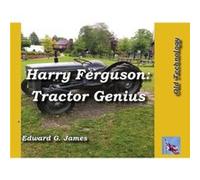 Harry Ferguson Edward G James (Auteur)