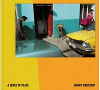 Harry Gruyaert A Sense of Place /anglais