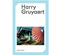 Harry Gruyaert Harry Gruyaert (Auteur), Brice Matthieussent (Préface)