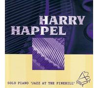 Harry Happel - Solo Piano 'Jazz at the Pinehill'