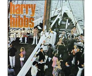 Harry Hibbs - Somewhere at Sea