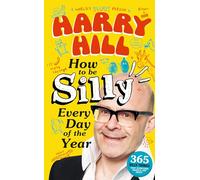 Harry Hill – Comment être farfelu chaque jour de l'année – Nouveau livre hilarant