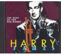 Harry James & His Orchestra - The Beat Of The Big Bands