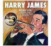Harry James - Mona Lisa: Rarities From Columbia Years 1949-53 [Cd]