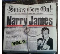 HARRY JAMES - swing goes on, vol. 9 LP