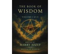 Harry Jozef Arcana Horizons Editions The Book of Wisdom (Poche)