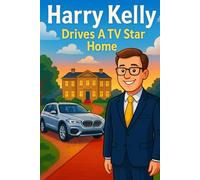 Harry Kelly - Drives a TV Star Home: A star-studded journey filled with quiet moments, countryside charm, and very special passenger