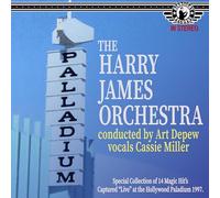 Harry Orchestra James - Live at The Palladium 1997: Featuring Cassie Miller and Conducted by Art Depew