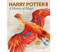 Harry Potter - A History of Magic: The Book of the Exhibition