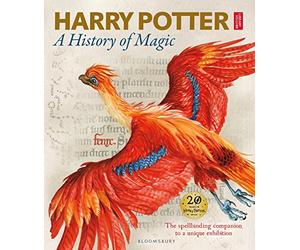 Harry Potter - A History of Magic: The Book of the Exhibition