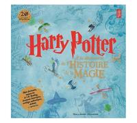 Harry Potter – À la découverte de l'histoire de la magie – Gallimard