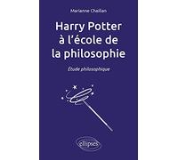 Harry Potter À L'école De La Philosophie - Etude Philosophique