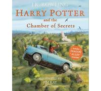 Harry Potter And The Chamber Of Secrets. Illustrated Edition