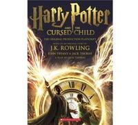 Harry Potter and the Cursed Child Parts One and Two The Official Playscript of the Original West End Production The Official Script Book of the Original J K Rowling Jack Thorne John Tiffany (Auteur)
