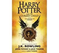 Harry Potter and the Cursed Child Parts One and Two The Official Playscript of the Original West End Production The Official Script Book of the Original J K Rowling Jack Thorne John Tiffany (Auteur)