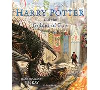 Harry Potter and the Goblet of Fire: Illustrated Edition