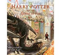 Harry Potter and the Goblet of Fire: Illustrated Edition