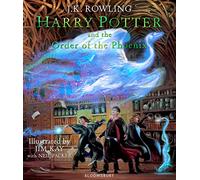 Harry Potter and the Order of the Phoenix. Illustrated Edition by J.K. Rowling